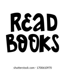 Leer el afiche dibujado a mano en libros. Mensaje de carta sobre fondo blanco. Blanco y negro y cita. Tarjeta de diseño simple en blanco y negro. Leyendo hobby, educación. 