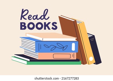 Read books quote on library card. Fiction and education literature stack, pile. Different abstract novels, tales, textbooks in hardcovers. Knowledge and literacy. Colored flat vector illustration