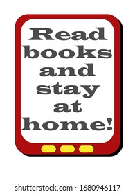 Read books and stay at home, coronavirus quarantine. Red electronic book with three buttons. Vector stock illustration in cartoon style.