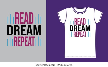 Read dream repeat t shirt design