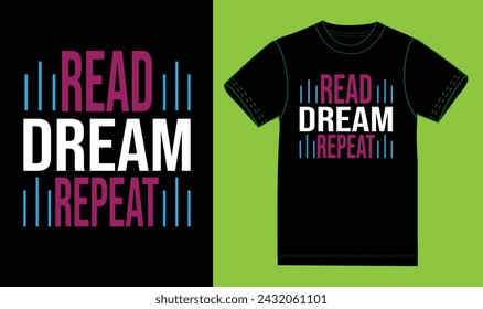 Read dream repeat t shirt design 20224