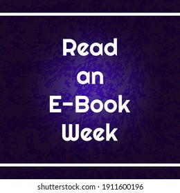 Leer una ilustración vectorial de la Semana del Libro Electrónico. Adecuado para carteles y pancartas de tarjetas de felicitación