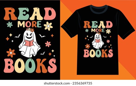 Read More Books, Cute Ghost creativity from reading books, Halloween T-shirt Design, Halloween Spooky Groovy T-shirt Design	