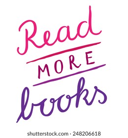 Read More Books - Hand Lettering Phrase