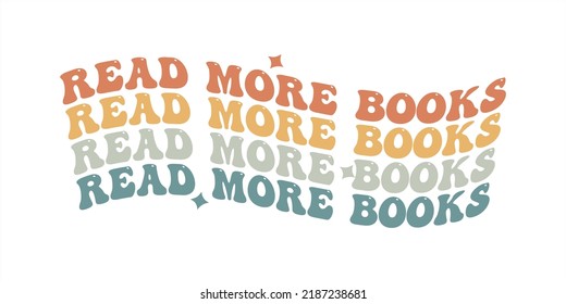 Read more Books Retro Reading wavy 3D typography Sublimation vector EPS on white background svg