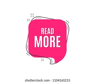 Read More symbol. Navigation sign. Get description info. Speech bubble tag. Trendy graphic design element. Vector