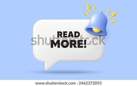 Read More tag. 3d speech bubble banner with bell. Navigation sign. Get description info symbol. Read more chat speech message. 3d offer talk box. Vector
