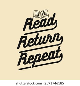 Read return repeat Reading Quote Design