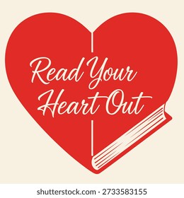 Read Your Heart Out book heart typography t-shirt design vector illustration for reading hobby library lovers and literature inspiration on transparent background.