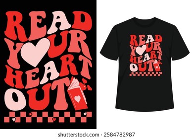 Read Your Heart Out Valentine's Day Teacher Shirt, Gift for Valentines Day, Unisex Teacher Tee, Teacher Appreciate, Teacher Books Lover Gift