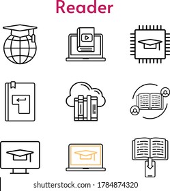 reader icon set. included cloud, feedback, chip, student, laptop, e-book, school, learn, enter, desktop icons. linear styles.