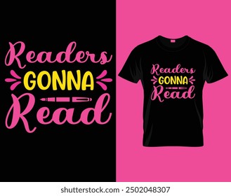 Readers gonna read t-shirt Design. New Gonna t-shirt.