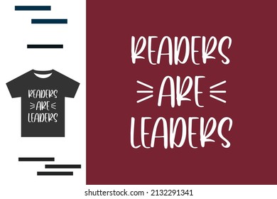 Readers are leaders t shirt design 