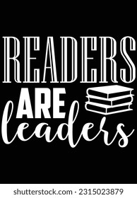 Readers are leaders vector art design, eps file. design file for t-shirt. SVG, EPS cuttable design file