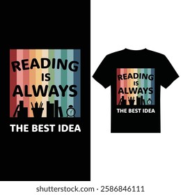 Reading is always the best idea t-shirt design vector image