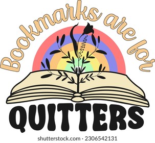 Reading Book Quote. Bookmarks are for quitters