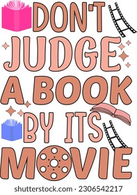 Reading Book Quote. Dont judge a book by its movie