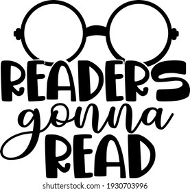 Reading books lettering. Interesting and cool lettering. Glasses illustration vector