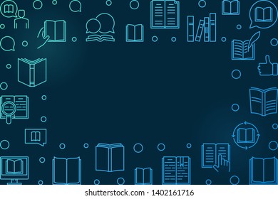 Reading Books vector outline concept blue frame or illustration on dark background 