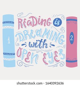 reading is dreaming with open yeys. isolated vector hand drawn phrase on white background. 