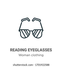 Reading eyeglasses outline vector icon. Thin line black reading eyeglasses icon, flat vector simple element illustration from editable woman clothing concept isolated stroke on white background