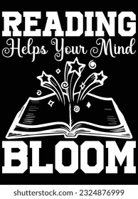 Reading helps your mind bloom vector art design, eps file. design file for t-shirt. SVG, EPS cuttable design file