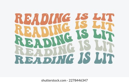 Reading is lit quote retro wavy repeat text colorful 3D typographic art on a white background svg