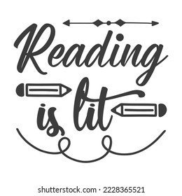 Reading is lit Vector illustration with hand-drawn lettering on texture background prints and posters. Calligraphic chalk design