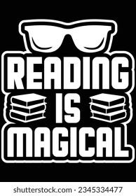 Reading is magical vector art design, eps file. design file for t-shirt. SVG, EPS cuttable design file