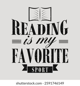 Reading is my favorite sport Reading Quote Design