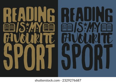 Reading Is My Favourite Sport, Book Lover Shirt, Literary, Bookish, Reading Book, Librarian, Book Reader Shirt, Inspirational, Gift For Librarian, Gift For Book Lover