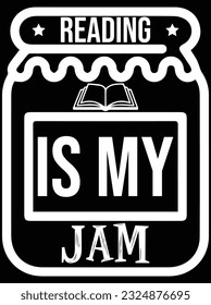 Reading is my jam design vector art design, eps file. design file for t-shirt. SVG, EPS cuttable design file