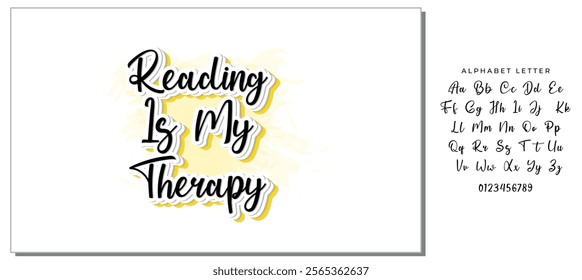 Reading Is My Therapy Calligraphy Design Lettering Phrase