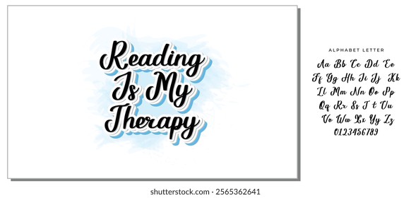 Reading Is My Therapy Calligraphy Design Lettering Phrase