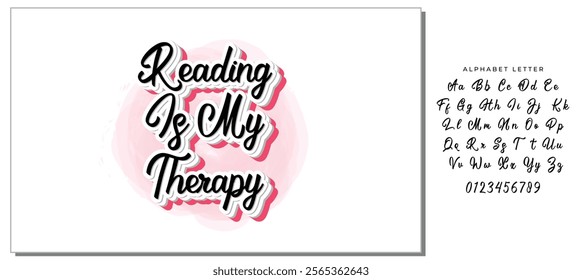 Reading Is My Therapy Calligraphy Design Lettering Phrase