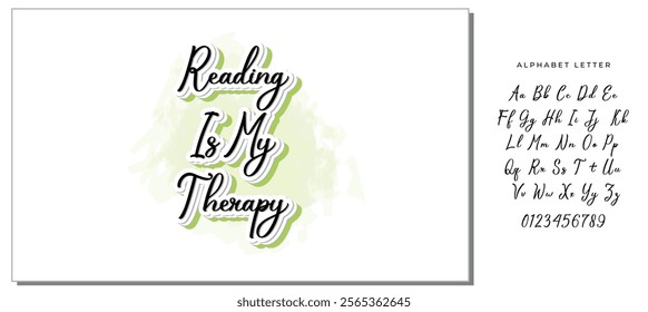 Reading Is My Therapy Calligraphy Design Lettering Phrase