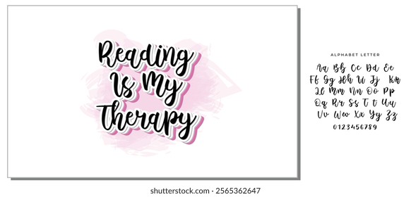 Reading Is My Therapy Calligraphy Design Lettering Phrase