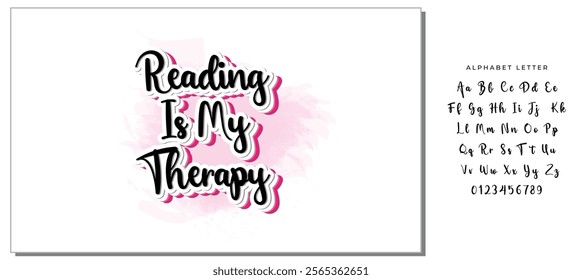 Reading Is My Therapy Calligraphy Design Lettering Phrase