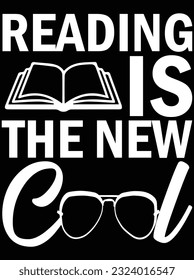 Reading is the new cool vector art design, eps file. design file for t-shirt. SVG, EPS cuttable design file