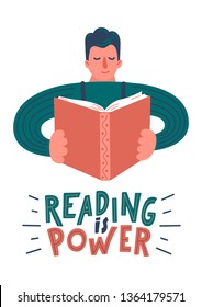 Reading is power. Strong man reading book with hand drawn lettering. Flat style vector illustration.