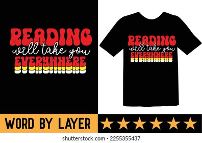 Reading Will Take You Everywhere svg t shirt design