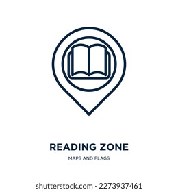 reading zone icon from maps and flags collection. Thin linear reading zone, zone, education outline icon isolated on white background. Line vector reading zone sign, symbol for web and mobile