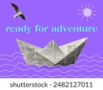 ready for adventure concept template design with paper boat halftone dotted effect texture collage element floating on stylized blue waves travel exploration new beginnings creative poster