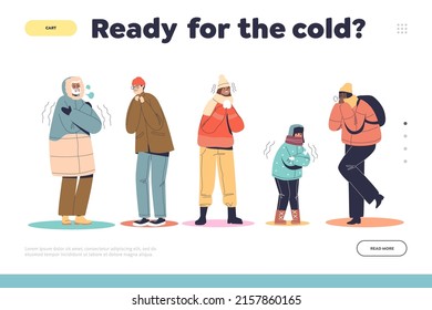 Ready for cold concept of landing page with people wearing warm wither clothes freezing shivering from cold, trembling, embracing bodies. Unhappy men and women frozen. Cartoon flat vector illustration