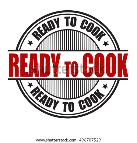 Ready to cook grunge rubber stamp on white, vector illustration