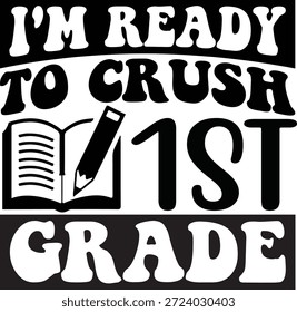 i'm ready to crush 1st grade
