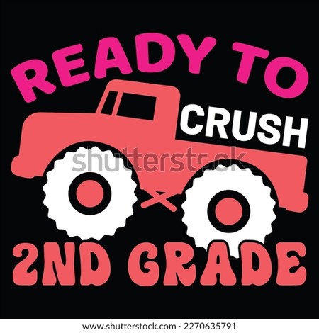 Ready Crush 2nd Grade, 100 days, school, teacher, 100 days of school, kindergarten, student, back to school, funny, kids, 100 days brighter, 100 days teacher, education, preschool, first day of school