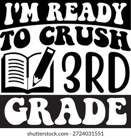 i'm ready to crush 3rd grade
