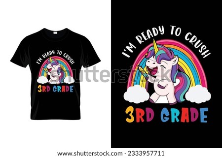 I'm Ready To Crush 3rd Grade Back to school typography t shirt design vector Print Template. Welcome Back to School T-shirt Design My First Day of School Shirt.