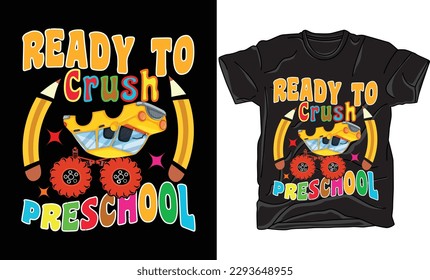 Ready To Crush Preschool Back  to school SVG Typography Colorful T-shirt Design Vector File. Hand Lettering Illustration And Printing for T-shirt, Banner, Poster, Flyers, Etc. svg
